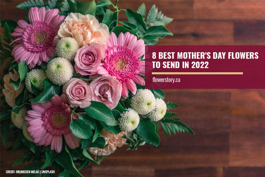 8 Best Mother's Day Flowers to Send in 2022